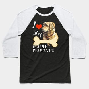 Golden Retriever T-Shirt - I Love My Golden Retriever Baseball T-Shirt